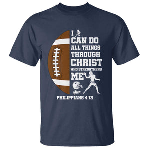 Christian Football T Shirt I Can Do All Things Through Christ Bible Verse TS12 Navy Print Your Wear