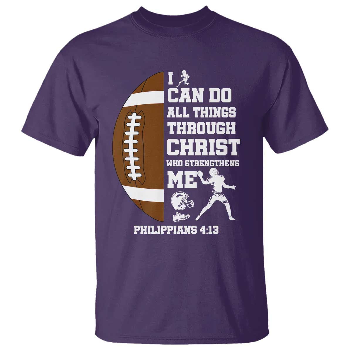 Christian Football T Shirt I Can Do All Things Through Christ Bible Verse TS12 Purple Print Your Wear