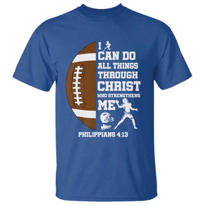 Christian Football T Shirt I Can Do All Things Through Christ Bible Verse TS12 Royal Blue Print Your Wear
