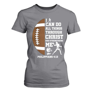 Christian Football T Shirt For Women I Can Do All Things Through Christ Bible Verse TS12 Charcoal Print Your Wear