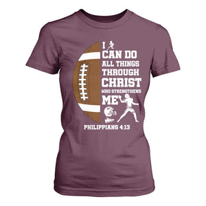 Christian Football T Shirt For Women I Can Do All Things Through Christ Bible Verse TS12 Maroon Print Your Wear