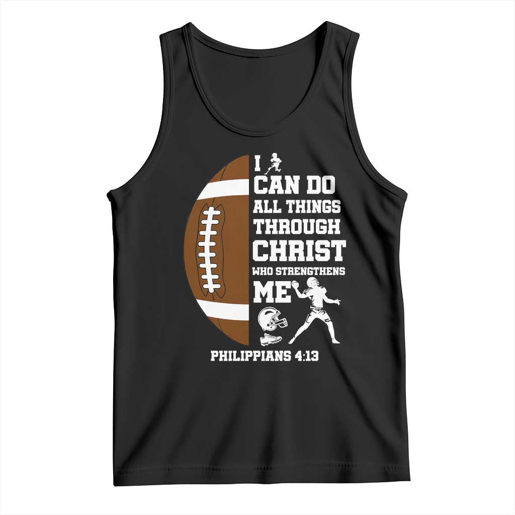 Christian Football Tank Top I Can Do All Things Through Christ Bible Verse TS12 Black Print Your Wear