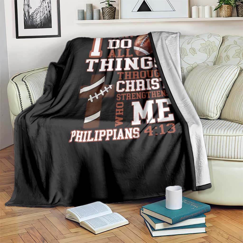 I Can Do All Things Through Christ Throw Blanket Christian Football Athlete Gift TS12 Print Your Wear