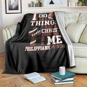 I Can Do All Things Through Christ Throw Blanket Christian Football Athlete Gift TS12 Print Your Wear