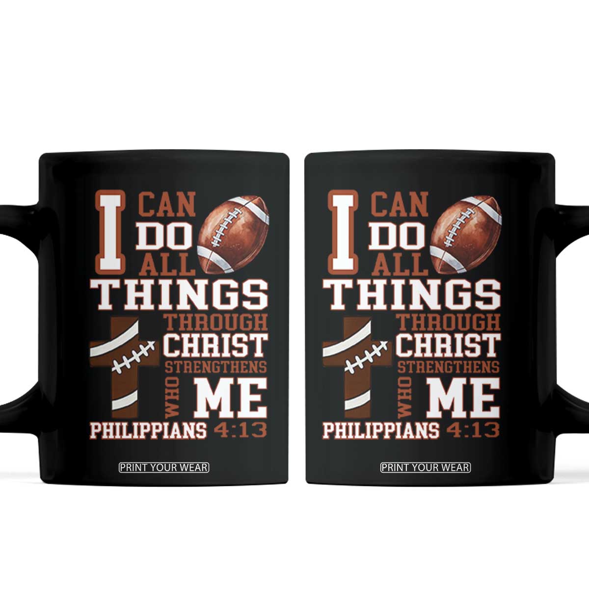 I Can Do All Things Through Christ Coffee Mug Christian Football Athlete Gift TS12 Black Print Your Wear