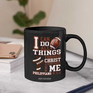 I Can Do All Things Through Christ Coffee Mug Christian Football Athlete Gift TS12 Print Your Wear