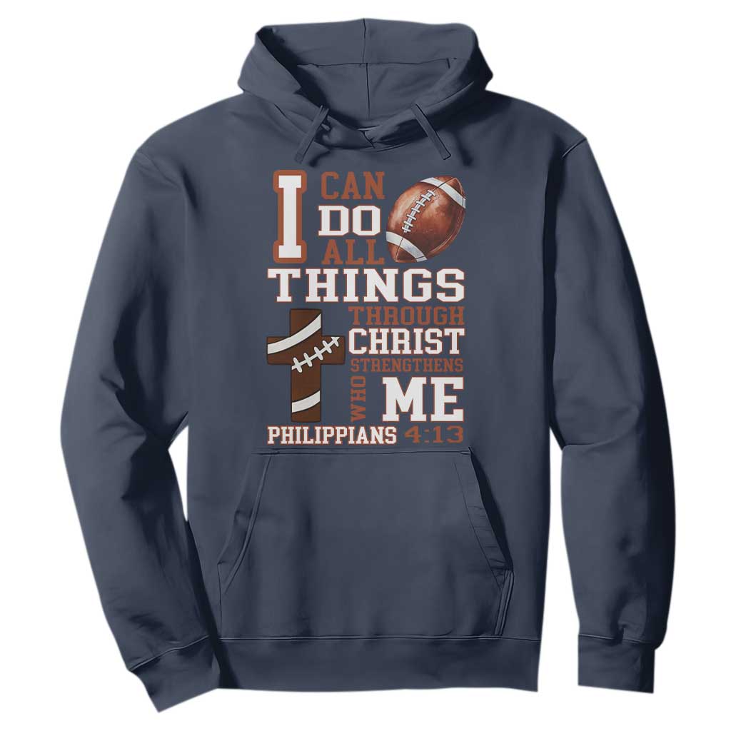 I Can Do All Things Through Christ Hoodie Christian Football Athlete Gift TS12 Navy Print Your Wear