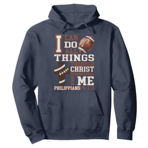 I Can Do All Things Through Christ Hoodie Christian Football Athlete Gift TS12 Navy Print Your Wear