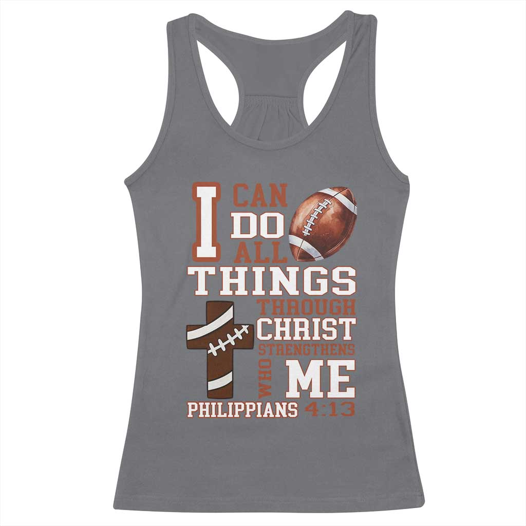 I Can Do All Things Through Christ Racerback Tank Top Christian Football Athlete Gift TS12 Charcoal Print Your Wear