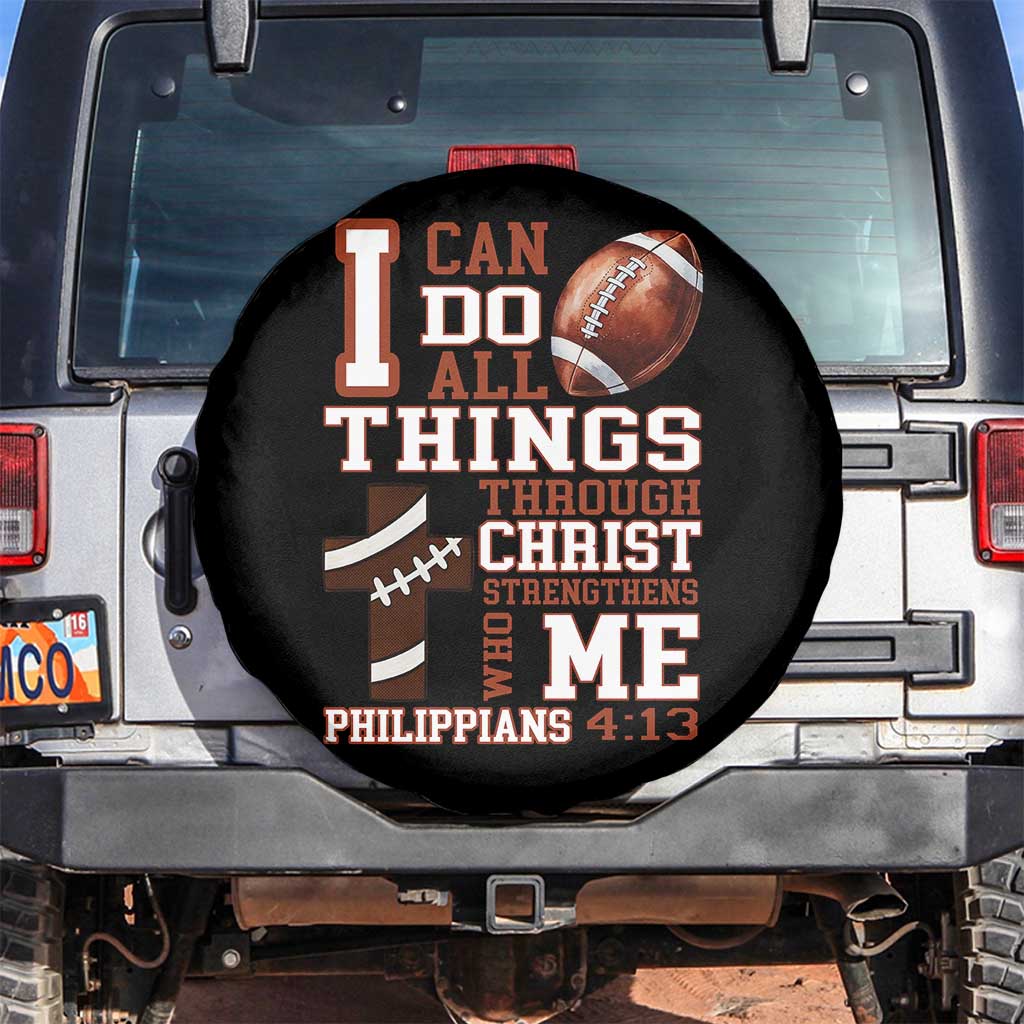 I Can Do All Things Through Christ Spare Tire Cover Christian Football Athlete Gift TS12 No hole Black Print Your Wear