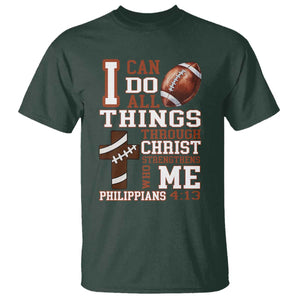 I Can Do All Things Through Christ T Shirt Christian Football Athlete Gift TS12 Dark Forest Green Print Your Wear