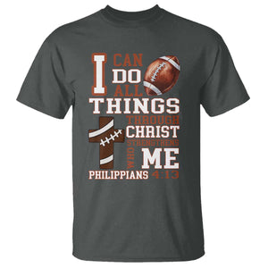 I Can Do All Things Through Christ T Shirt Christian Football Athlete Gift TS12 Dark Heather Print Your Wear