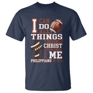 I Can Do All Things Through Christ T Shirt Christian Football Athlete Gift TS12 Navy Print Your Wear