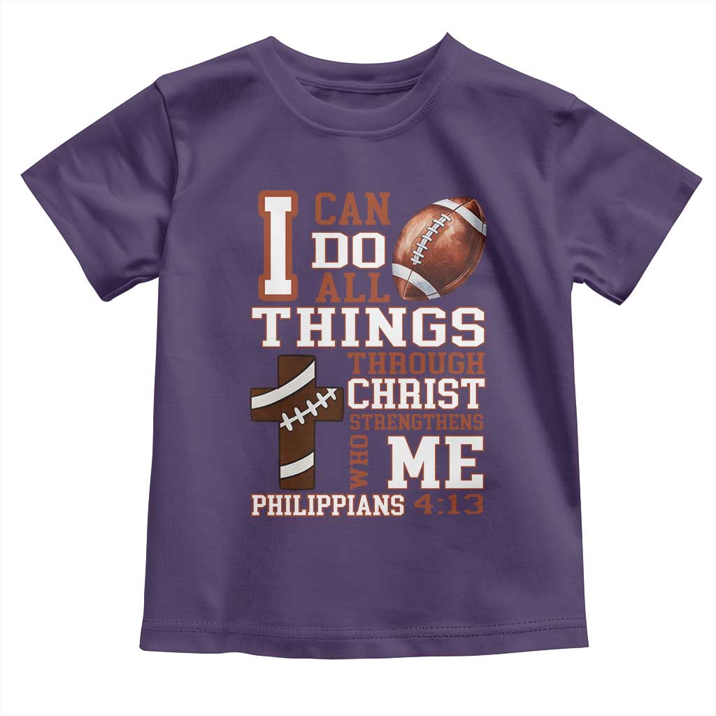 I Can Do All Things Through Christ Toddler T Shirt Christian Football Athlete Gift TS12 Purple Print Your Wear