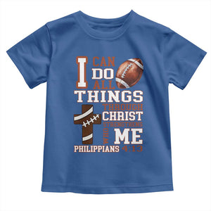 I Can Do All Things Through Christ Toddler T Shirt Christian Football Athlete Gift TS12 Royal Blue Print Your Wear