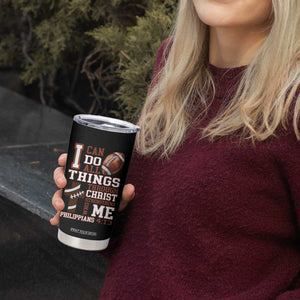 I Can Do All Things Through Christ Tumbler Cup Christian Football Athlete Gift - Print Your Wear