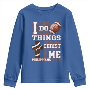 I Can Do All Things Through Christ Youth Sweatshirt Christian Football Athlete Gift TS12 Royal Blue Print Your Wear