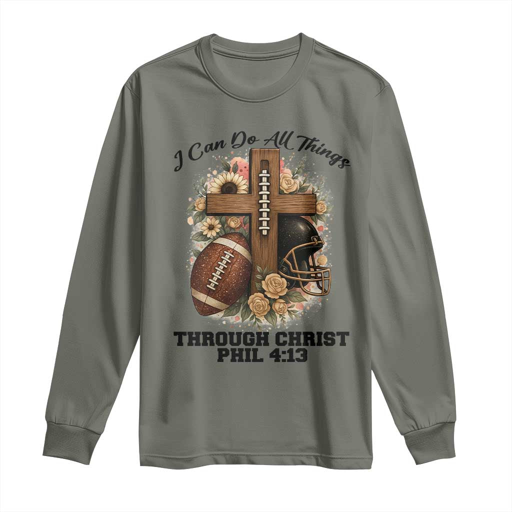 Christian Motivation Gift Long Sleeve Shirt I Can Do All Things Through Christ Bible Verse TS12 Military Green Print Your Wear