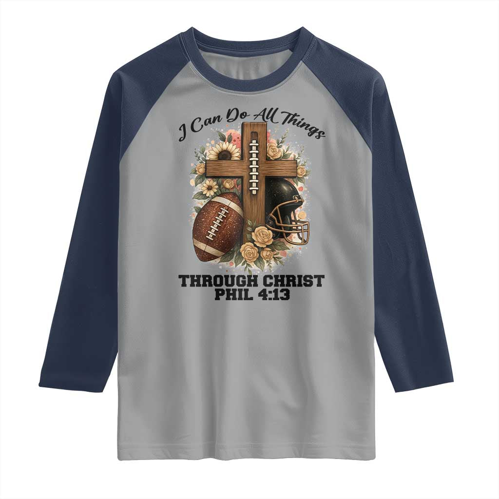 Christian Motivation Gift Raglan Shirt I Can Do All Things Through Christ Bible Verse TS12 Sport Gray Navy Print Your Wear