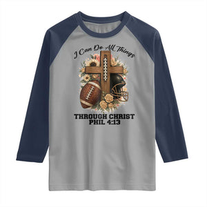 Christian Motivation Gift Raglan Shirt I Can Do All Things Through Christ Bible Verse TS12 Sport Gray Navy Print Your Wear