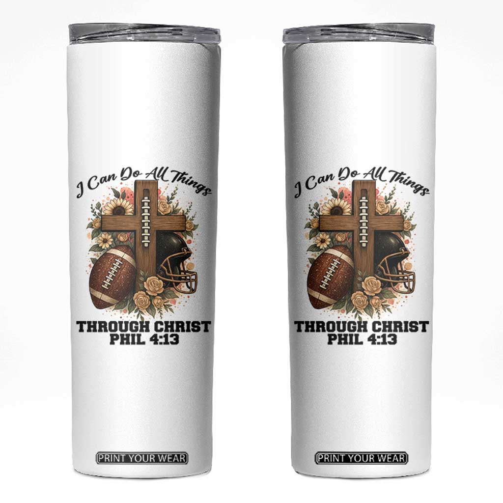 Christian Motivation Gift Skinny Tumbler I Can Do All Things Through Christ Bible Verse TS12 White Print Your Wear