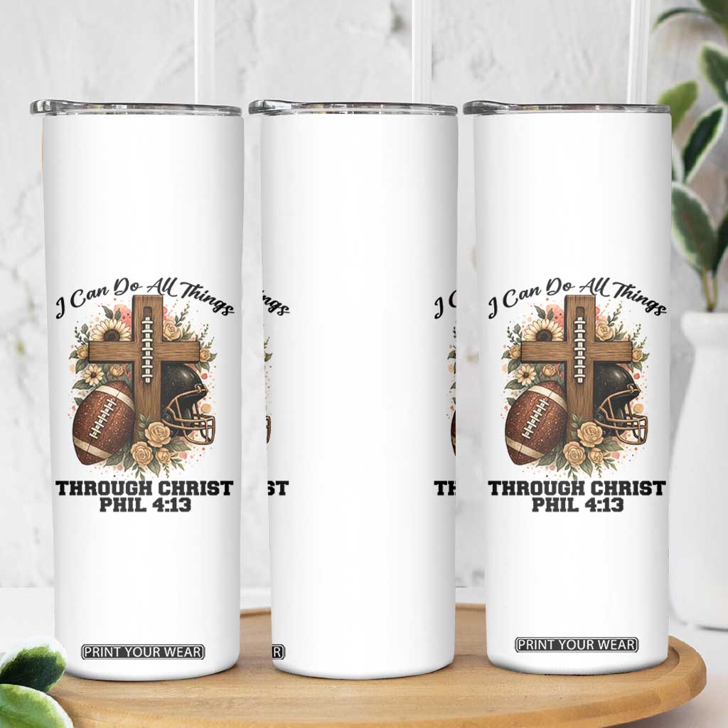 Christian Motivation Gift Skinny Tumbler I Can Do All Things Through Christ Bible Verse TS12 Print Your Wear