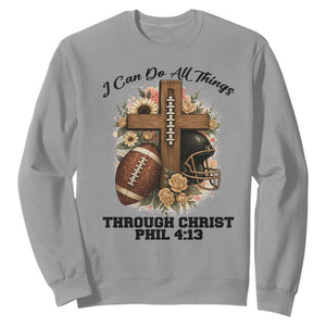 Christian Motivation Gift Sweatshirt I Can Do All Things Through Christ Bible Verse - Print Your Wear