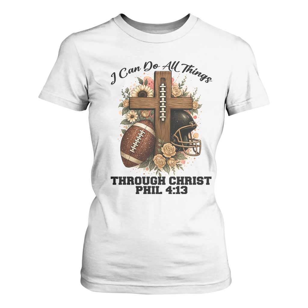 Christian Motivation Gift T Shirt For Women I Can Do All Things Through Christ Bible Verse TS12 White Print Your Wear