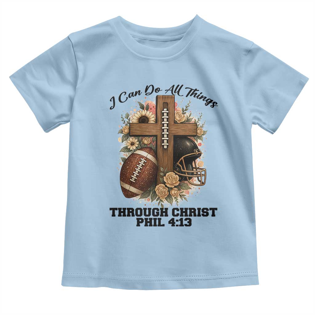 Christian Motivation Gift Toddler T Shirt I Can Do All Things Through Christ Bible Verse TS12 Light Blue Print Your Wear