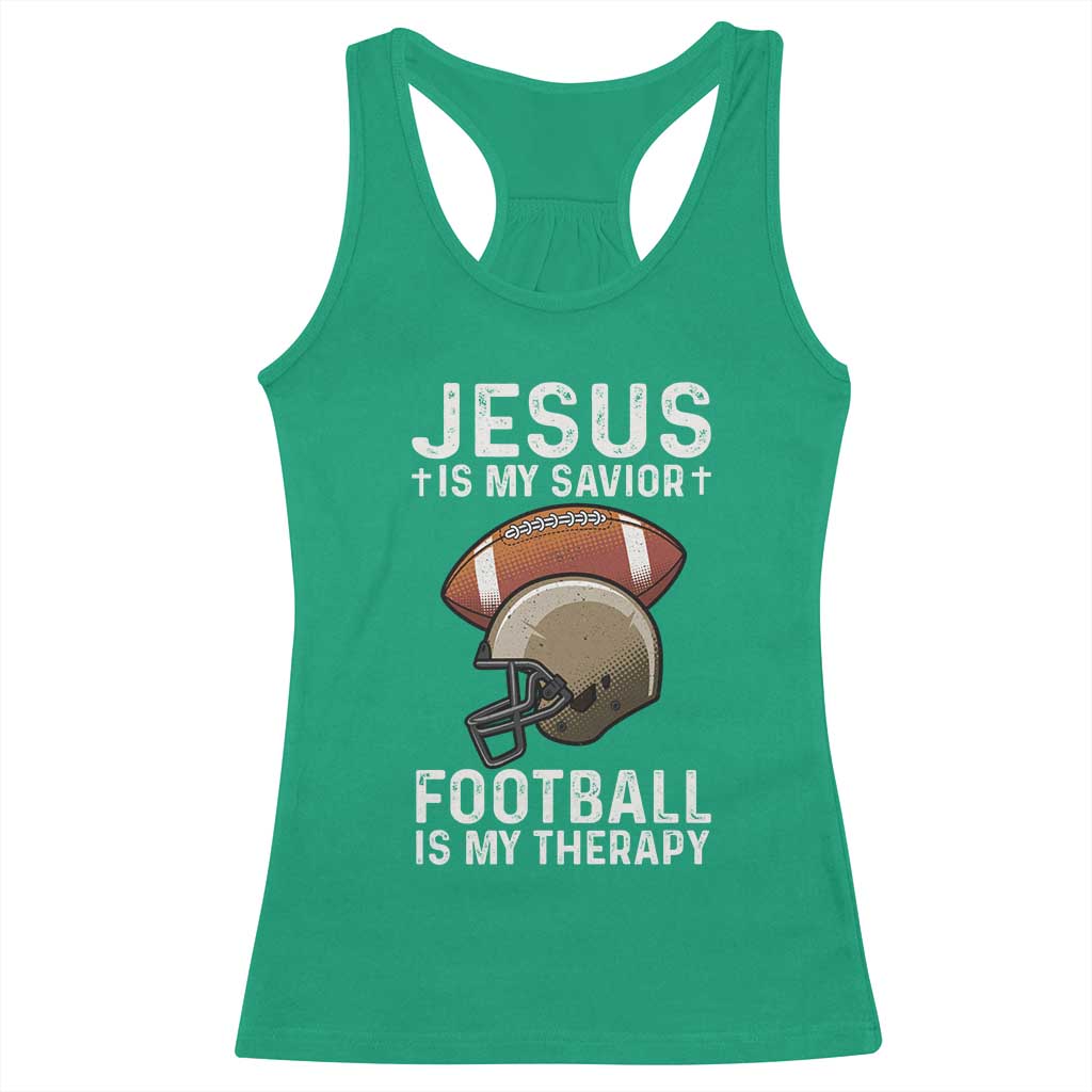 Jesus Is My Savior Football Is My Therapy Racerback Tank Top Christian Football Lover TS12 Irish Green Print Your Wear