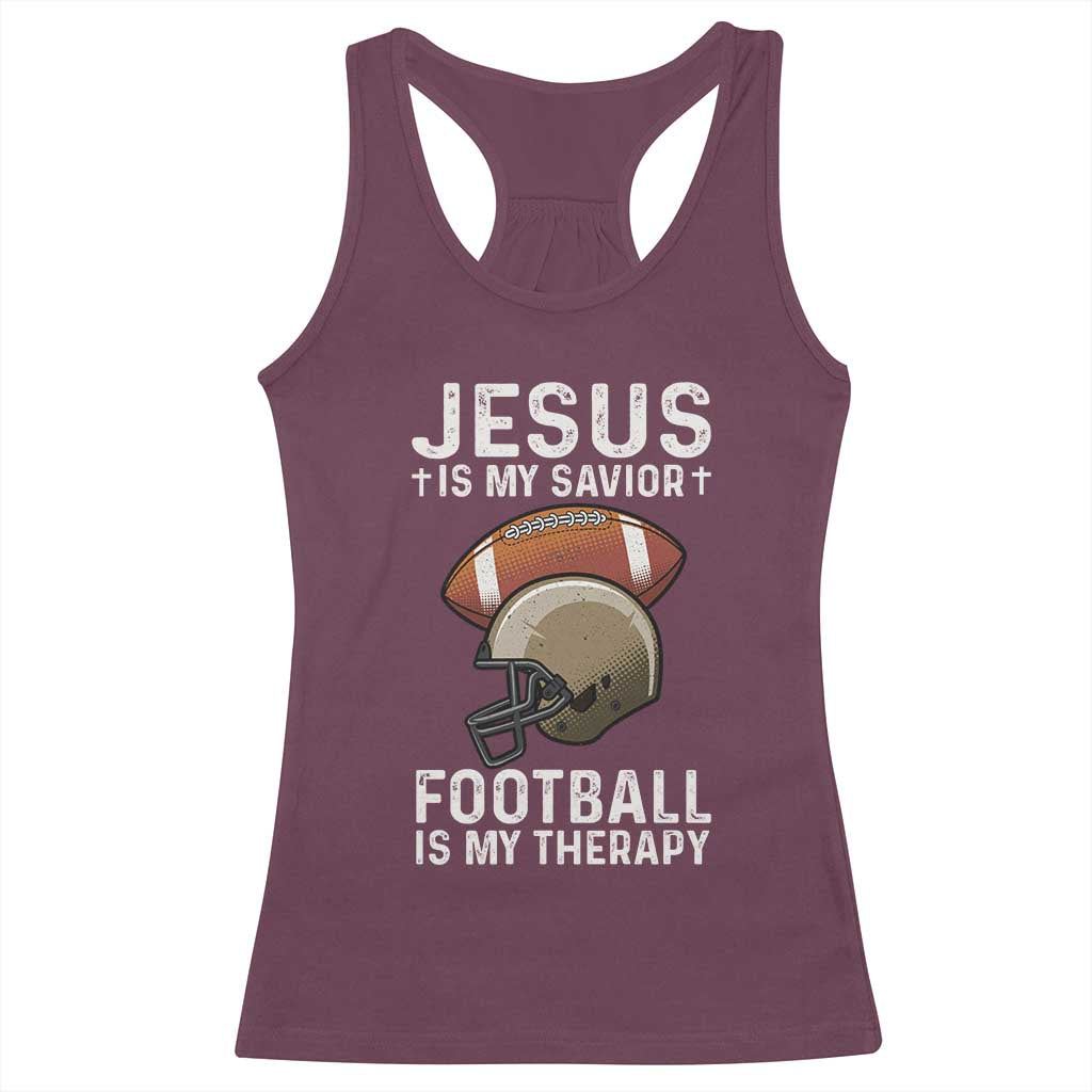 Jesus Is My Savior Football Is My Therapy Racerback Tank Top Christian Football Lover TS12 Maroon Print Your Wear