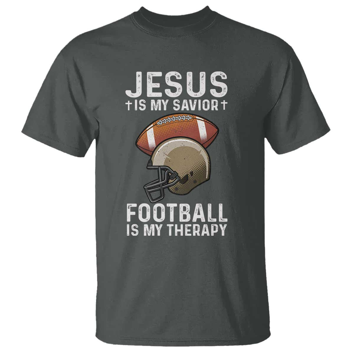 Jesus Is My Savior Football Is My Therapy T Shirt Christian Football Lover TS12 Dark Heather Print Your Wear