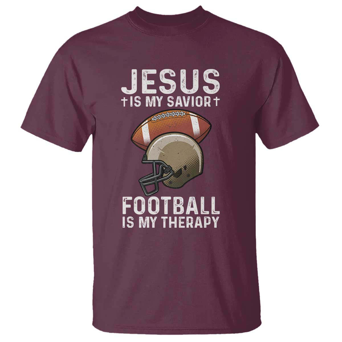 Jesus Is My Savior Football Is My Therapy T Shirt Christian Football Lover TS12 Maroon Print Your Wear