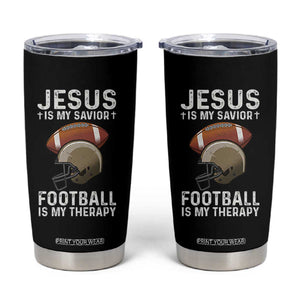 Jesus Is My Savior Football Is My Therapy Tumbler Cup Christian Football Lover - Print Your Wear