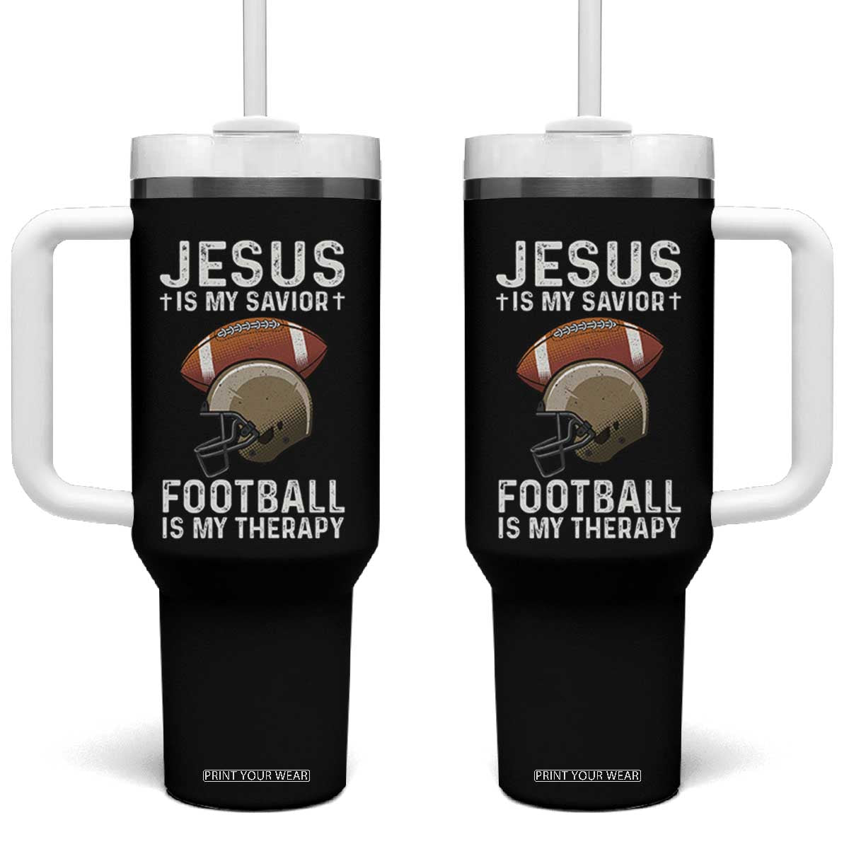 Jesus Is My Savior Football Is My Therapy Tumbler With Handle Christian Football Lover TS12 One Size: 40 oz Black Print Your Wear