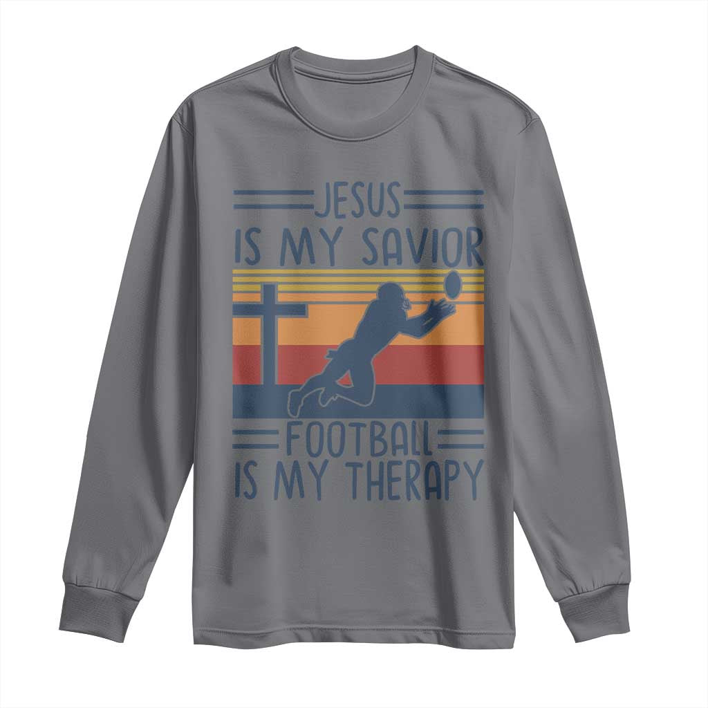 Jesus Is My Savior Football Is My Therapy Long Sleeve Shirt Vintage Christian Football Fan Gift TS12 Charcoal Print Your Wear
