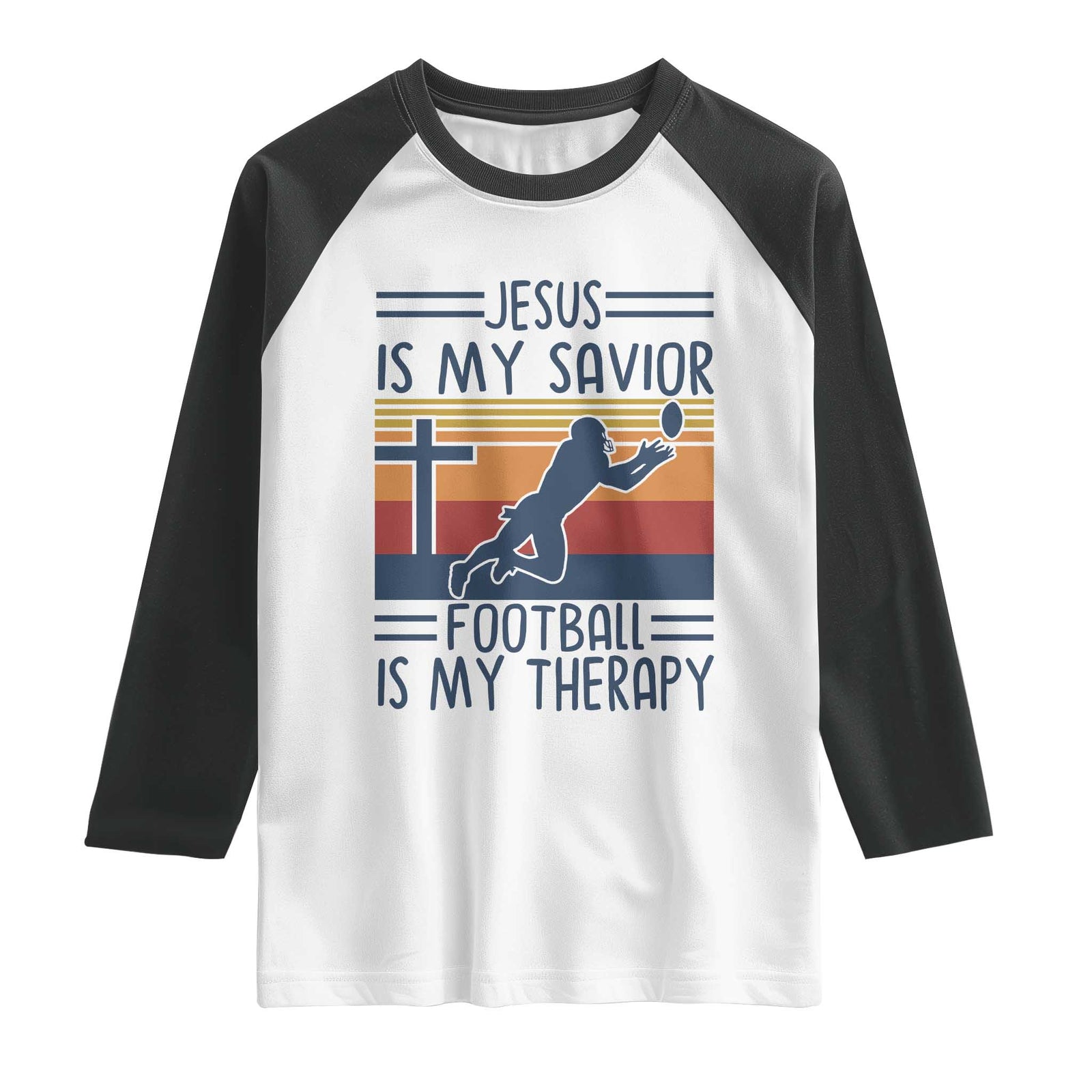 Jesus Is My Savior Football Is My Therapy Raglan Shirt Vintage Christian Football Fan Gift TS12 White Black Print Your Wear