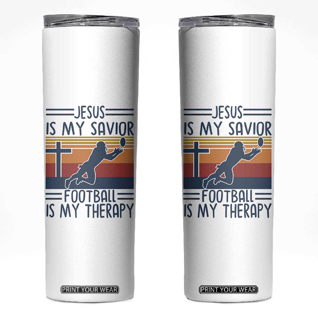 Jesus Is My Savior Football Is My Therapy Skinny Tumbler Vintage Christian Football Fan Gift TS12 White Print Your Wear