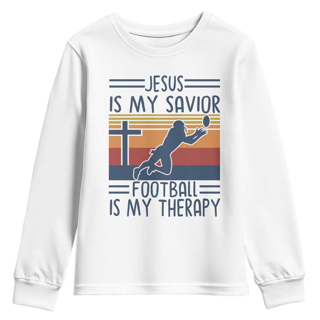Jesus Is My Savior Football Is My Therapy Youth Sweatshirt Vintage Christian Football Fan Gift TS12 White Print Your Wear