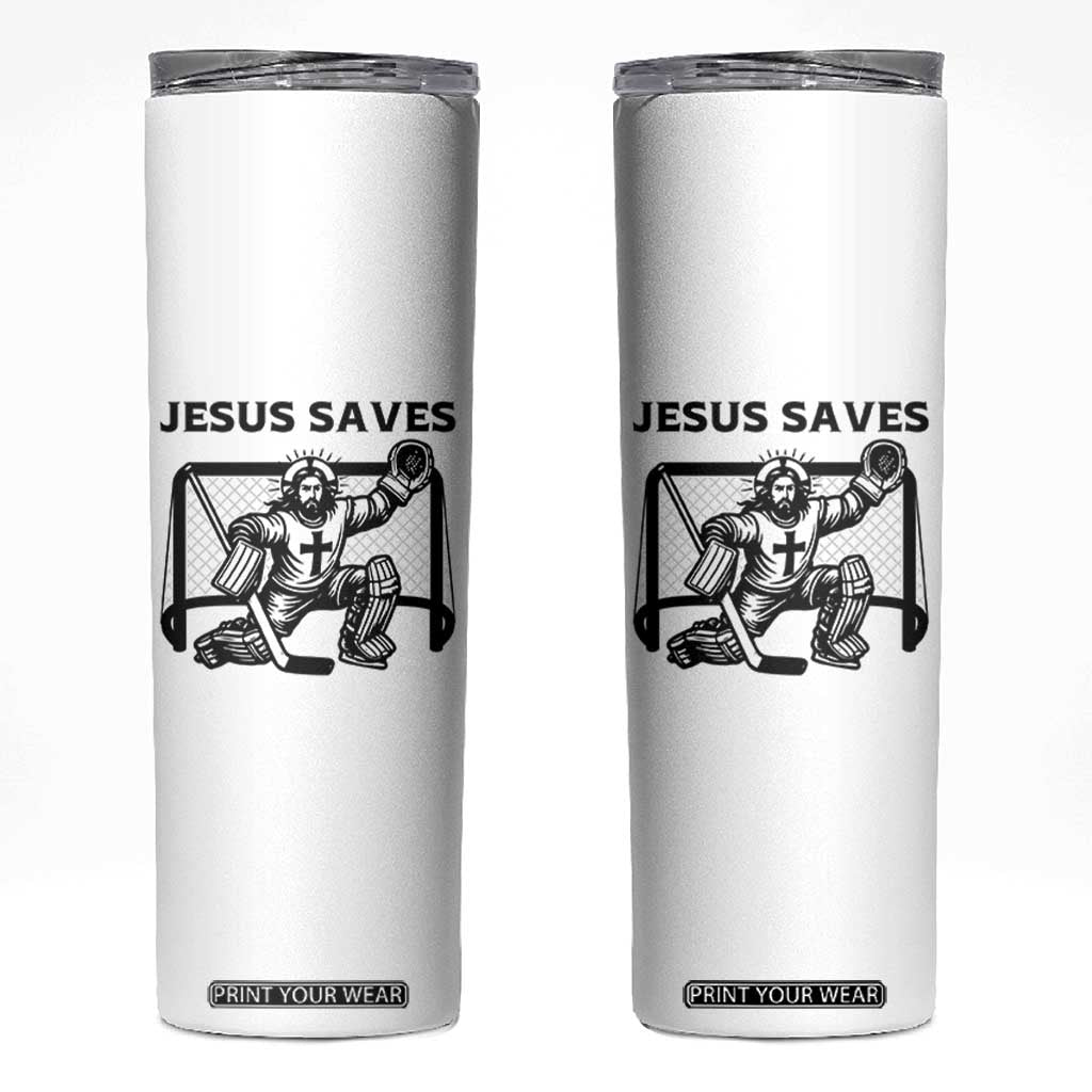 Funny Religious Ice Hockey Goalie Gift Skinny Tumbler Jesus Saves TS12 White Print Your Wear