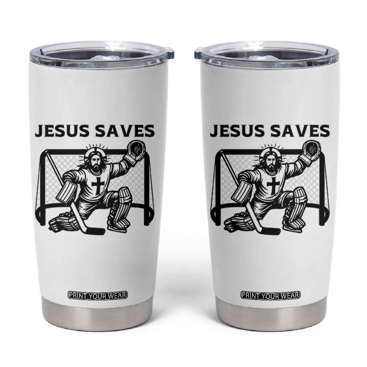 Funny Religious Ice Hockey Goalie Gift Tumbler Cup Jesus Saves TS12 White Print Your Wear