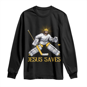 Jesus Saves Long Sleeve Shirt Funny Christian Ice Hockey Goalie Gift TS12 Black Print Your Wear