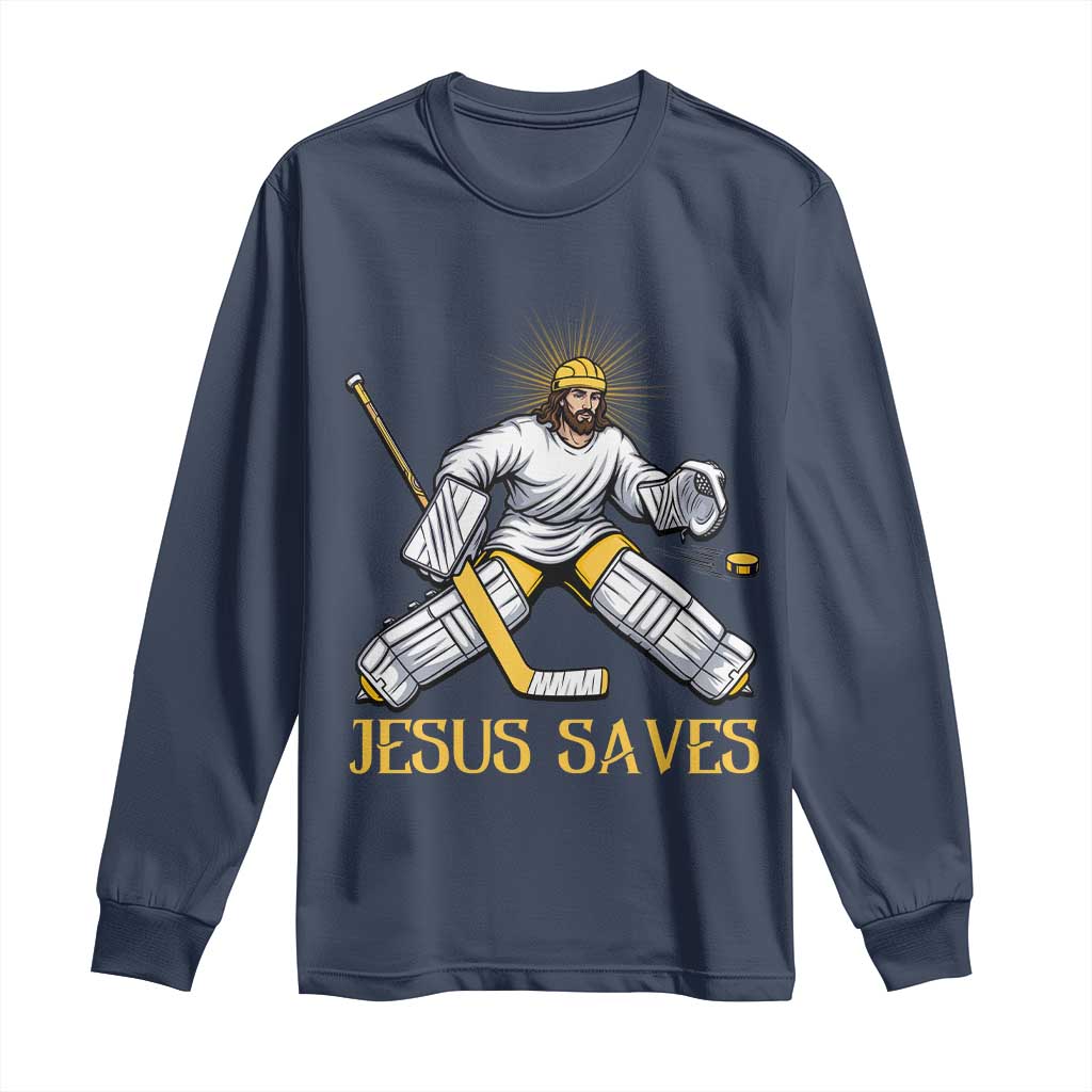 Jesus Saves Long Sleeve Shirt Funny Christian Ice Hockey Goalie Gift TS12 Navy Print Your Wear