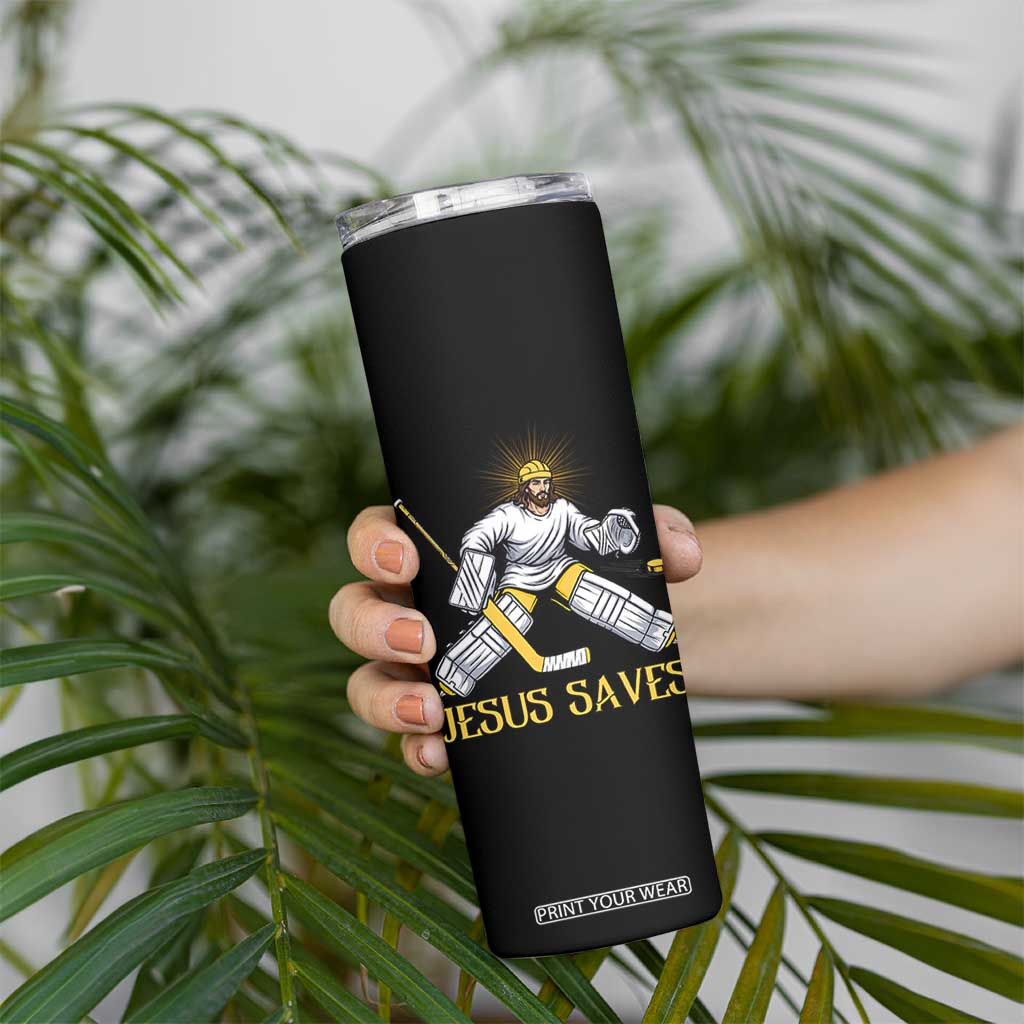 Jesus Saves Skinny Tumbler Funny Christian Ice Hockey Goalie Gift TS12 Print Your Wear