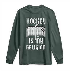 Hockey Is My Religion Long Sleeve Shirt Funny Christian Goalie Gift TS12 Dark Forest Green Print Your Wear