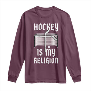 Hockey Is My Religion Long Sleeve Shirt Funny Christian Goalie Gift TS12 Maroon Print Your Wear