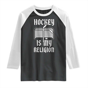 Hockey Is My Religion Raglan Shirt Funny Christian Goalie Gift TS12 Black White Print Your Wear