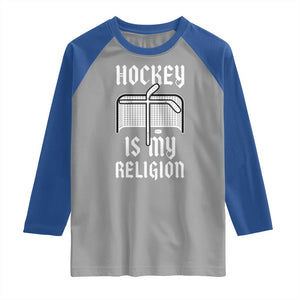 Hockey Is My Religion Raglan Shirt Funny Christian Goalie Gift TS12 Sport Gray Royal Print Your Wear