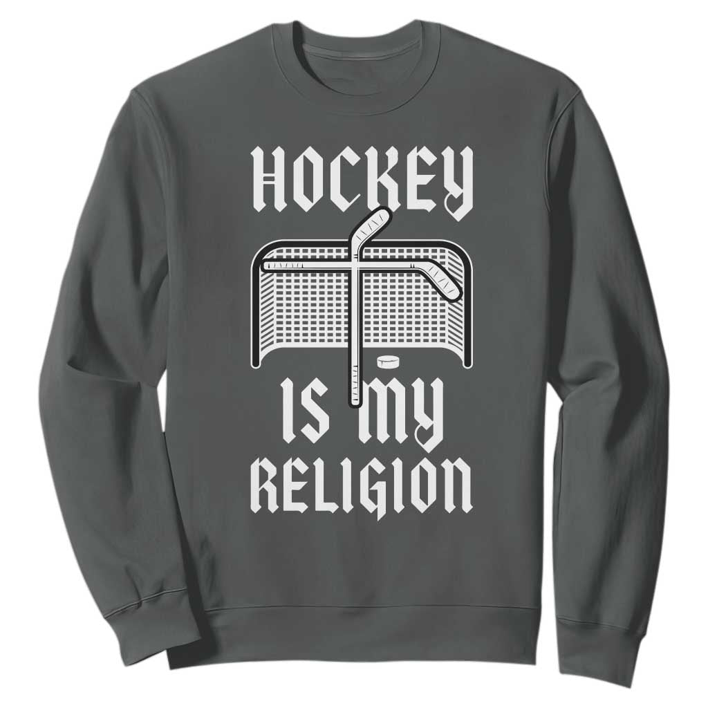 Hockey Is My Religion Sweatshirt Funny Christian Goalie Gift TS12 Dark Heather Print Your Wear