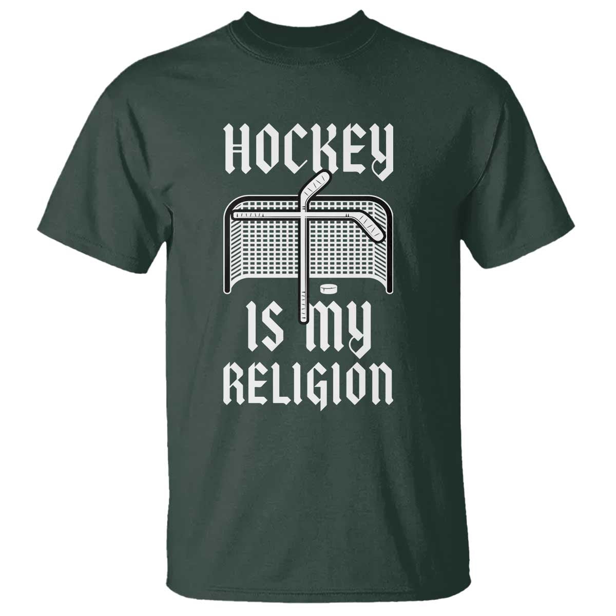 Hockey Is My Religion T Shirt Funny Christian Goalie Gift TS12 Dark Forest Green Print Your Wear